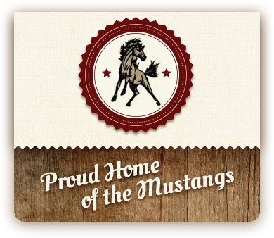 Proud Home of the Mustangs